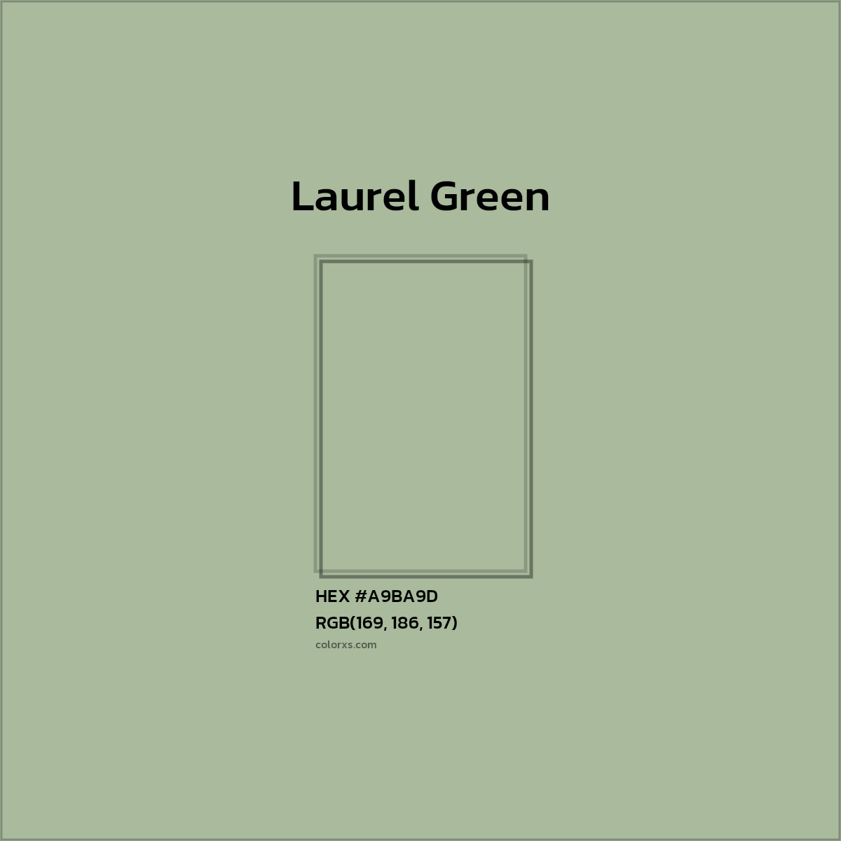 HEX #A9BA9D Laurel Green Color - Color Code