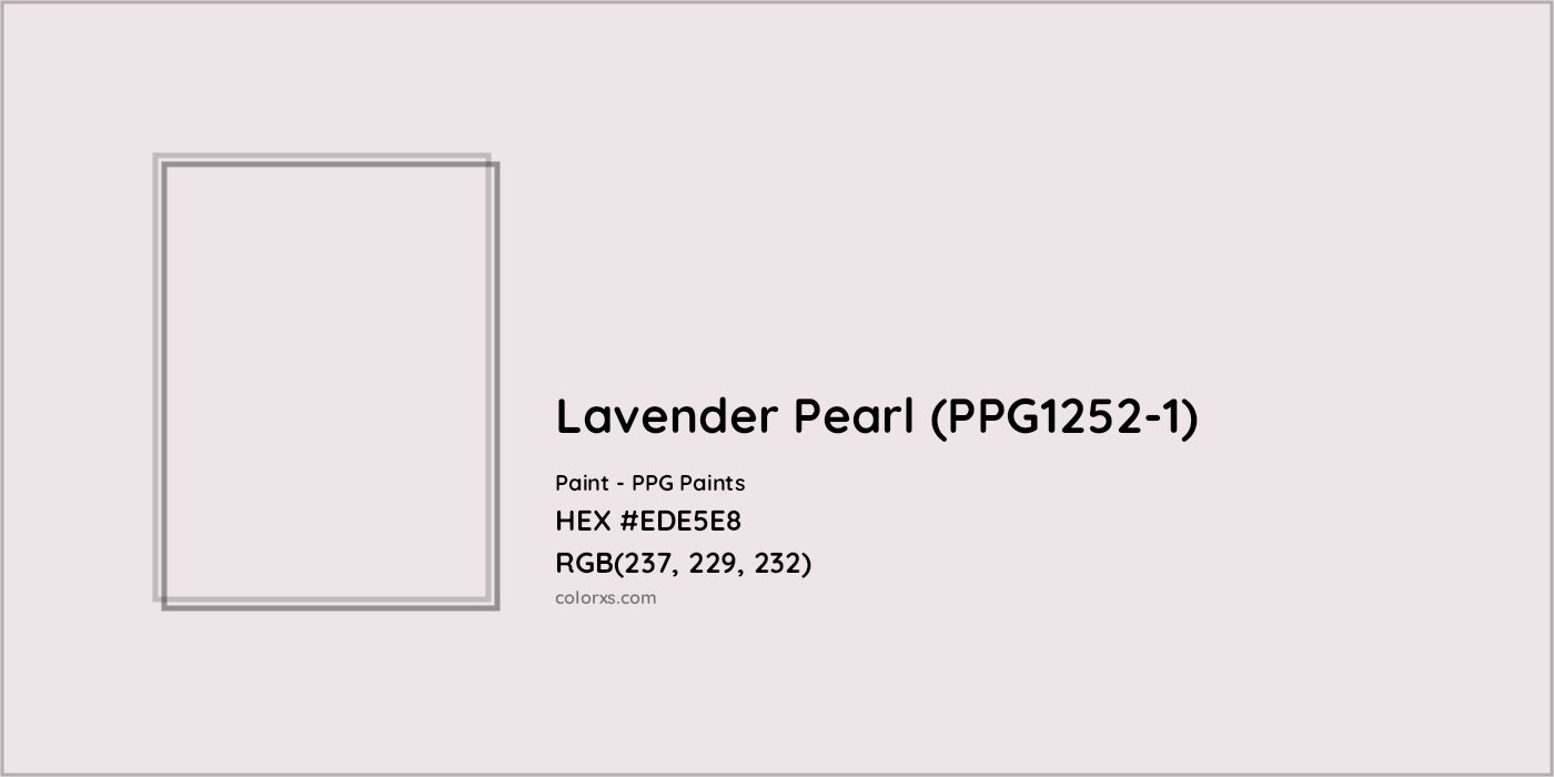 HEX #EDE5E8 Lavender Pearl (PPG1252-1) Paint PPG Paints - Color Code