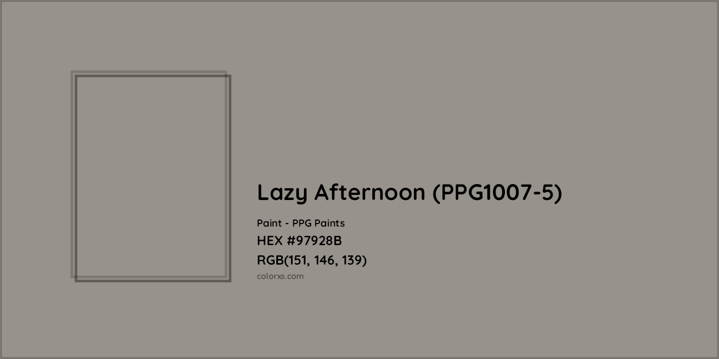HEX #97928B Lazy Afternoon (PPG1007-5) Paint PPG Paints - Color Code