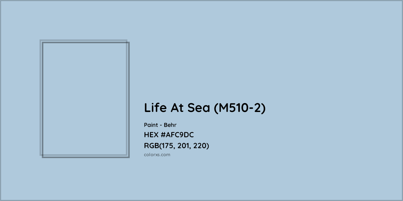 HEX #AFC9DC Life At Sea (M510-2) Paint Behr - Color Code