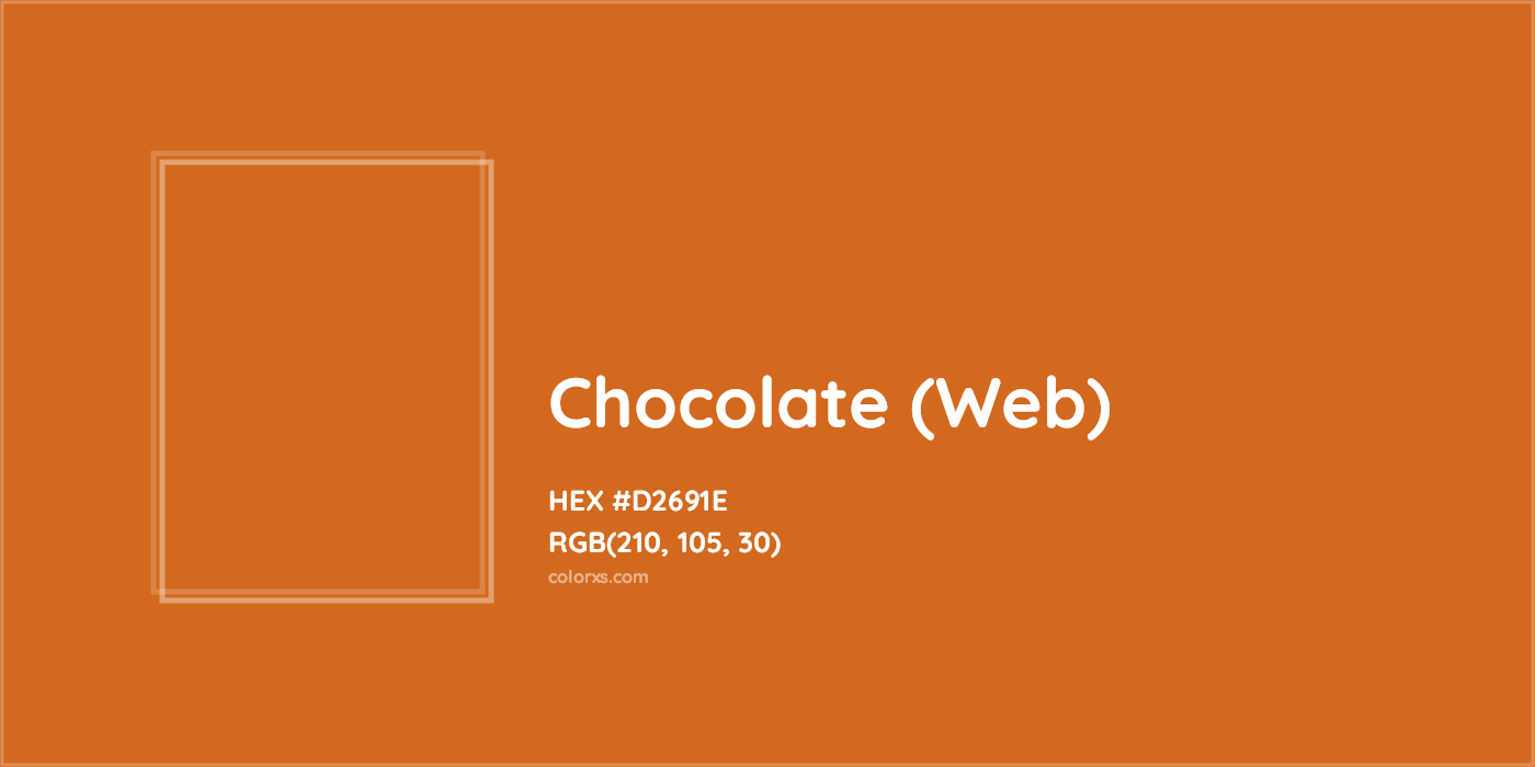 HEX #D2691E Chocolate (Web) Color - Color Code