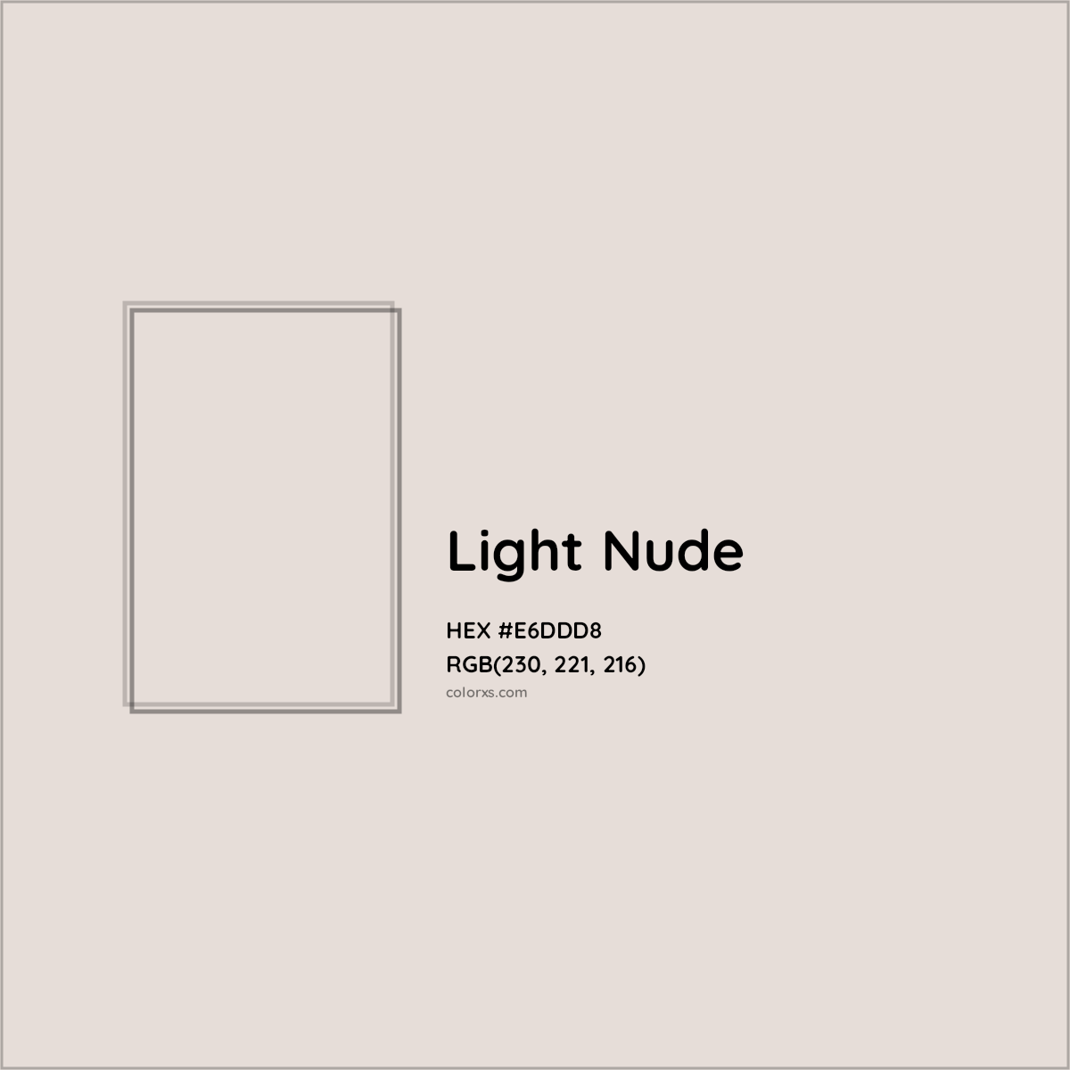HEX #E6DDD8 Light Nude Color - Color Code