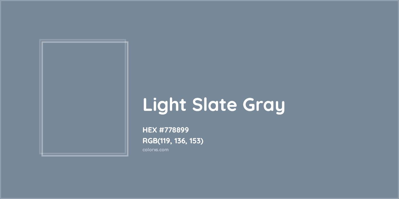 HEX #778899 Light Slate Gray Color - Color Code