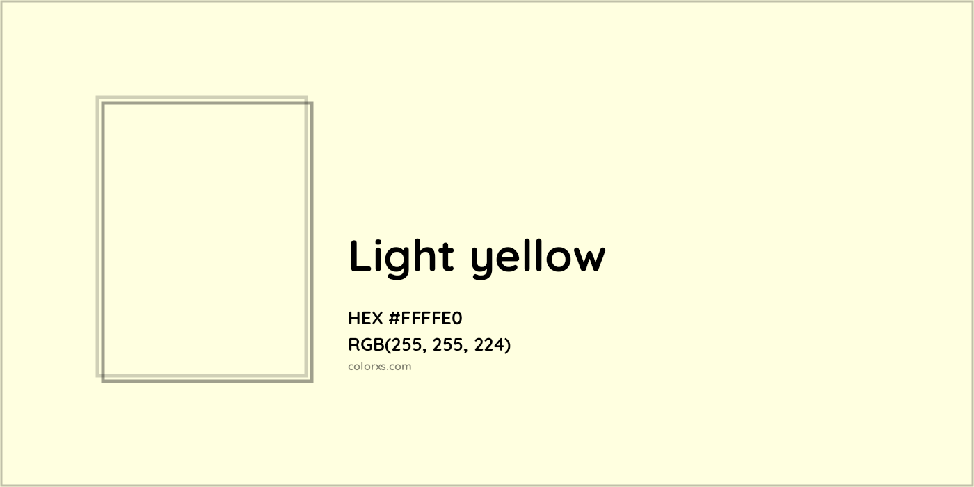 HEX #FFFFE0 Light yellow Color - Color Code