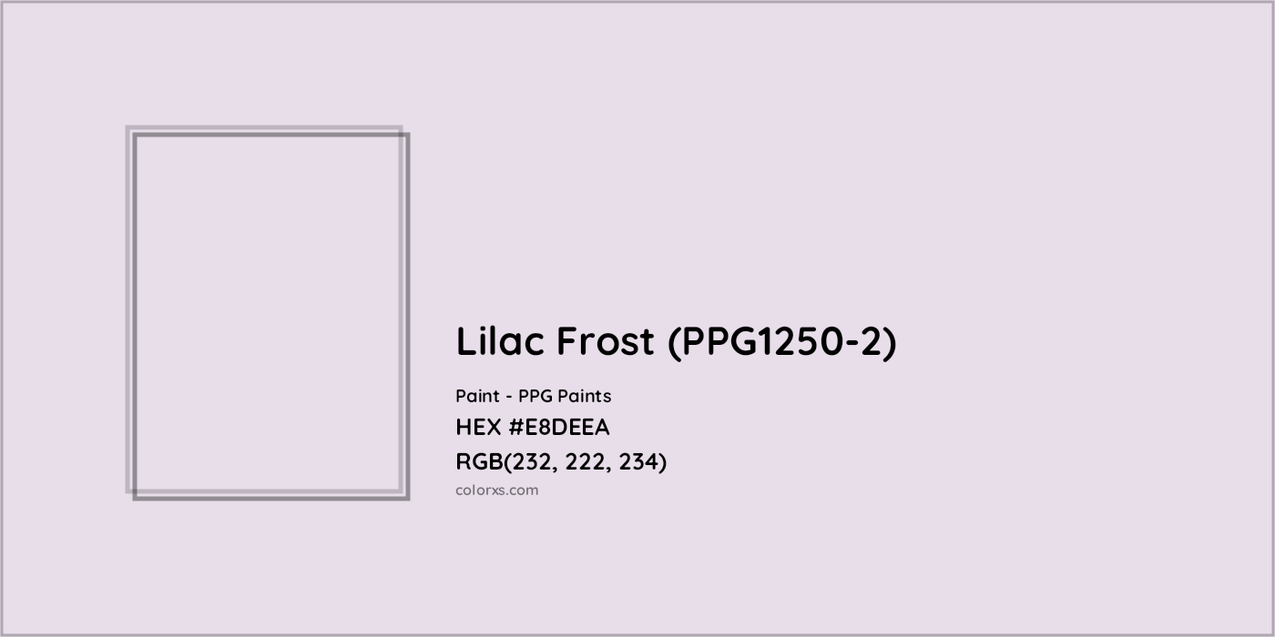 HEX #E8DEEA Lilac Frost (PPG1250-2) Paint PPG Paints - Color Code