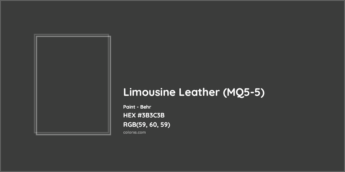 HEX #3B3C3B Limousine Leather (MQ5-5) Paint Behr - Color Code
