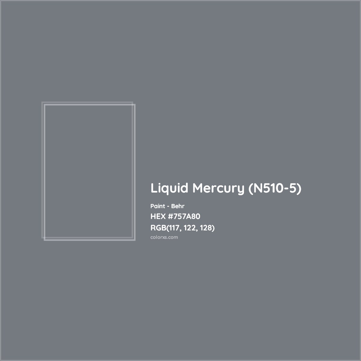 HEX #757A80 Liquid Mercury (N510-5) Paint Behr - Color Code