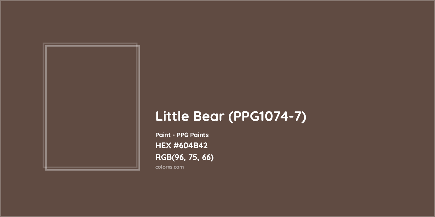HEX #604B42 Little Bear (PPG1074-7) Paint PPG Paints - Color Code