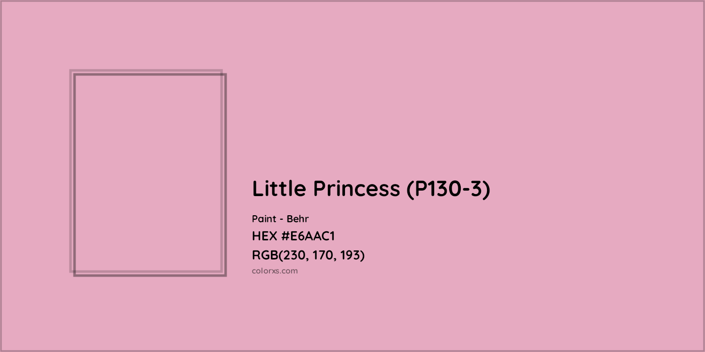 HEX #E6AAC1 Little Princess (P130-3) Paint Behr - Color Code