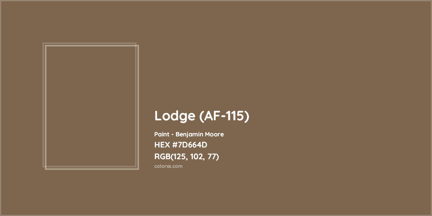 HEX #7D664D Lodge (AF-115) Paint Benjamin Moore - Color Code