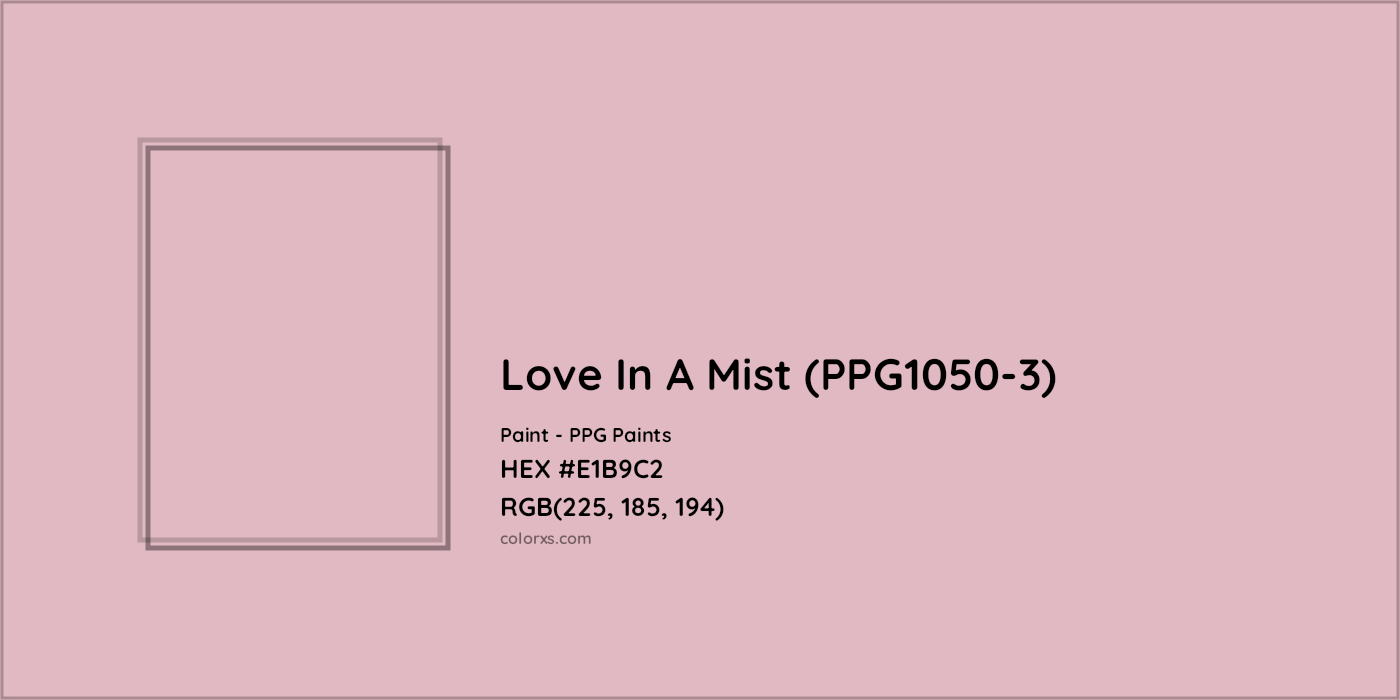 HEX #E1B9C2 Love In A Mist (PPG1050-3) Paint PPG Paints - Color Code