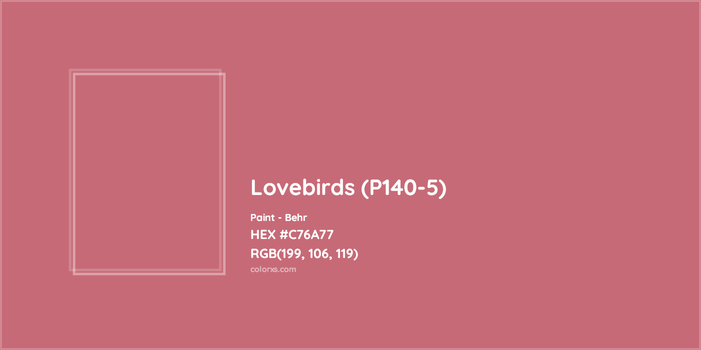HEX #C76A77 Lovebirds (P140-5) Paint Behr - Color Code