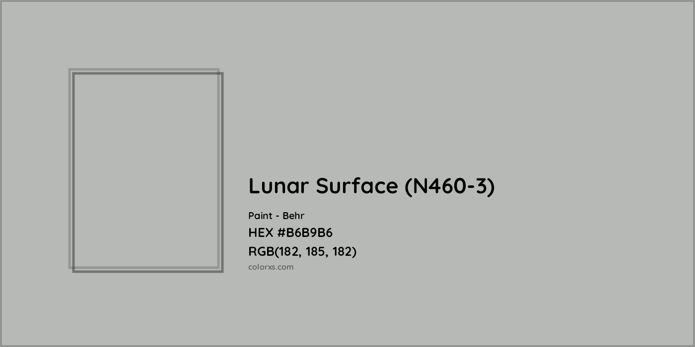 HEX #B6B9B6 Lunar Surface (N460-3) Paint Behr - Color Code