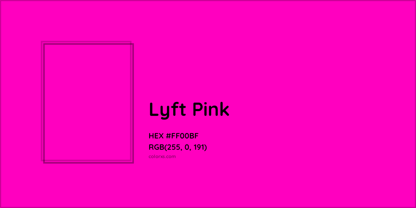 HEX #FF00BF Lyft Pink Other Brand - Color Code