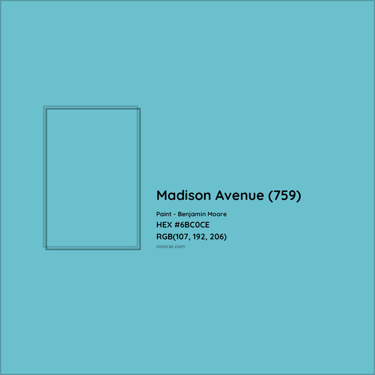 HEX #6BC0CE Madison Avenue (759) Paint Benjamin Moore - Color Code