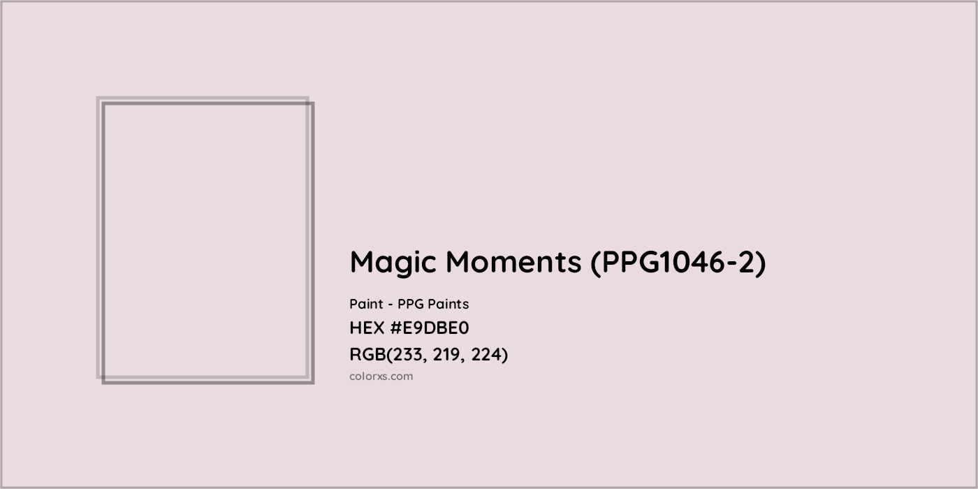 HEX #E9DBE0 Magic Moments (PPG1046-2) Paint PPG Paints - Color Code