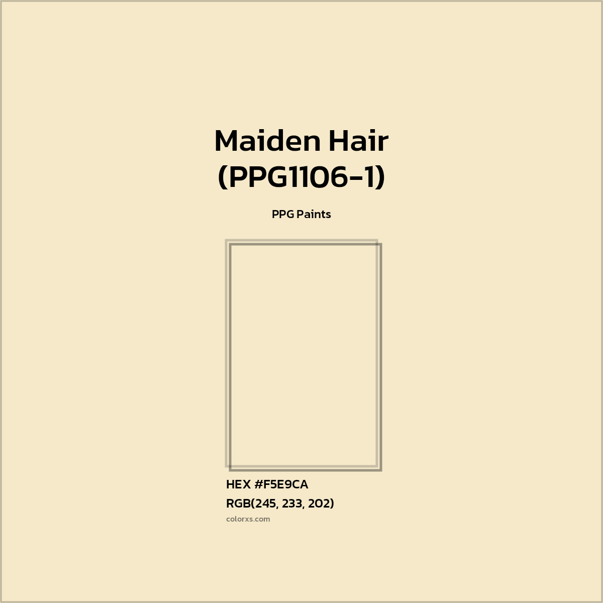 HEX #F5E9CA Maiden Hair (PPG1106-1) Paint PPG Paints - Color Code