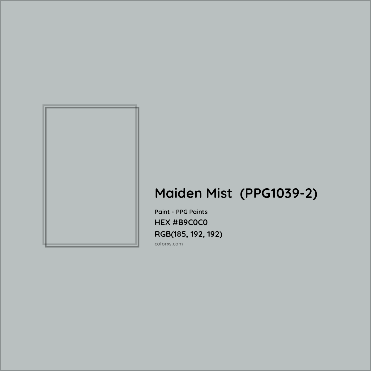 HEX #B9C0C0 Maiden Mist  (PPG1039-2) Paint PPG Paints - Color Code