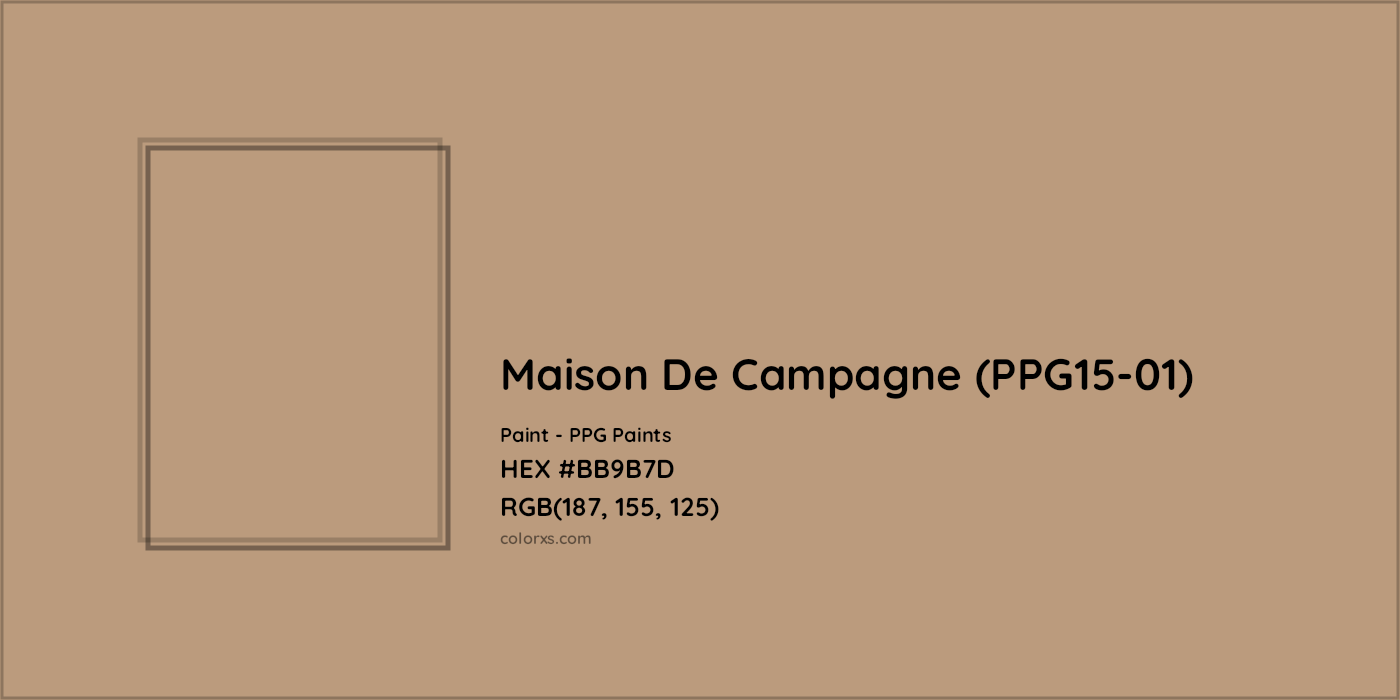 HEX #BB9B7D Maison De Campagne (PPG15-01) Paint PPG Paints - Color Code