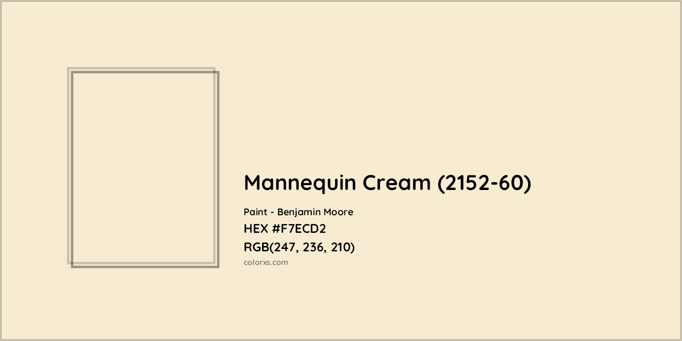 HEX #F7ECD2 Mannequin Cream (2152-60) Paint Benjamin Moore - Color Code
