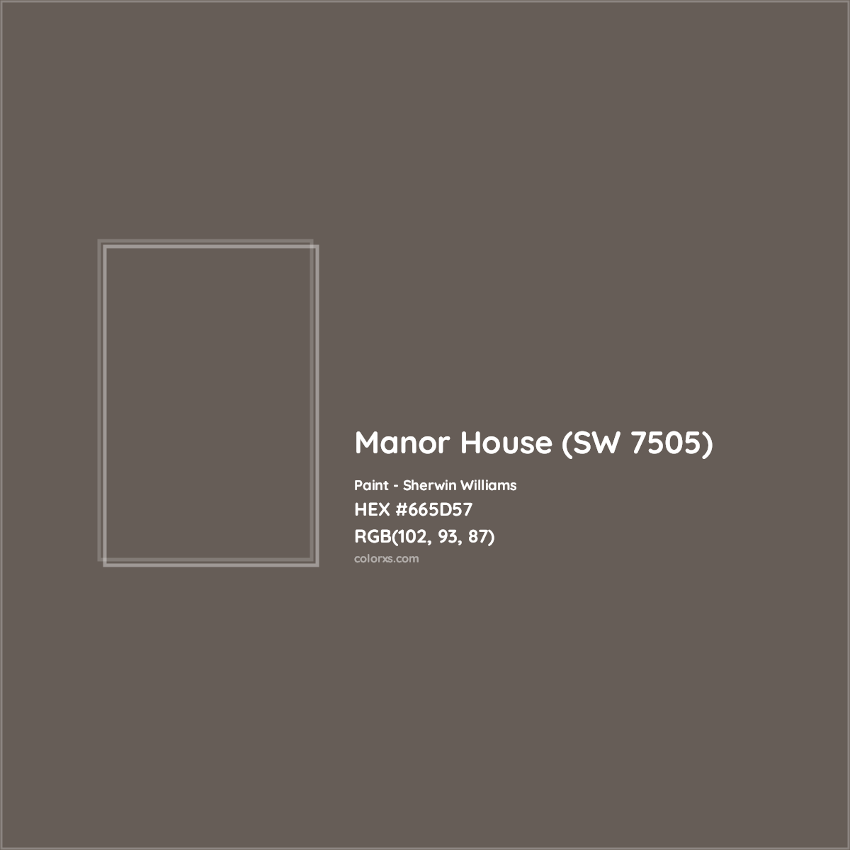 HEX #665D57 Manor House (SW 7505) Paint Sherwin Williams - Color Code