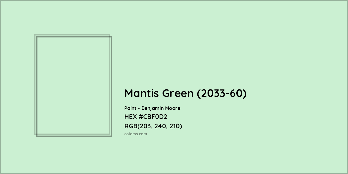 HEX #CBF0D2 Mantis Green (2033-60) Paint Benjamin Moore - Color Code