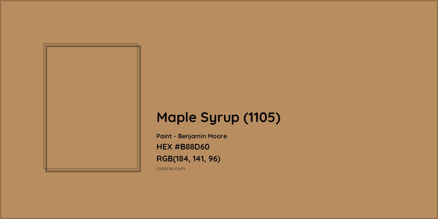 HEX #B88D60 Maple Syrup (1105) Paint Benjamin Moore - Color Code