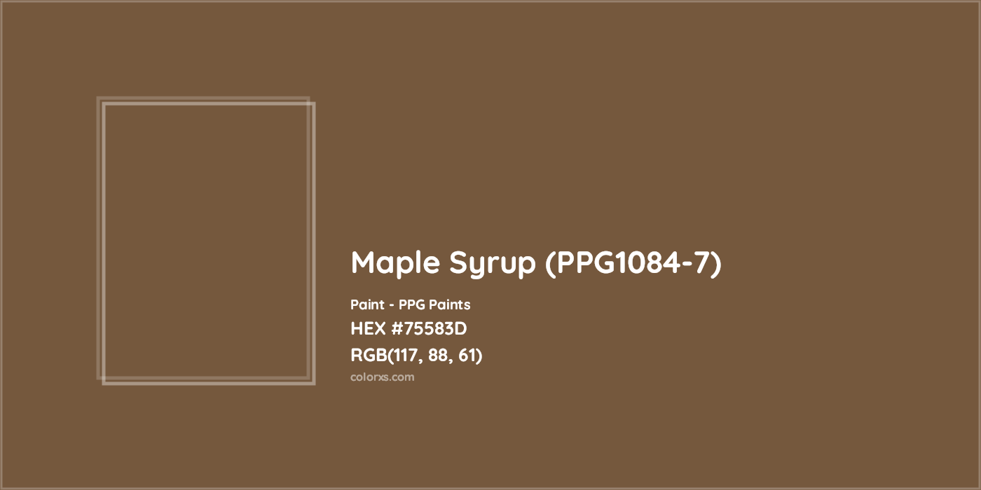 HEX #75583D Maple Syrup (PPG1084-7) Paint PPG Paints - Color Code