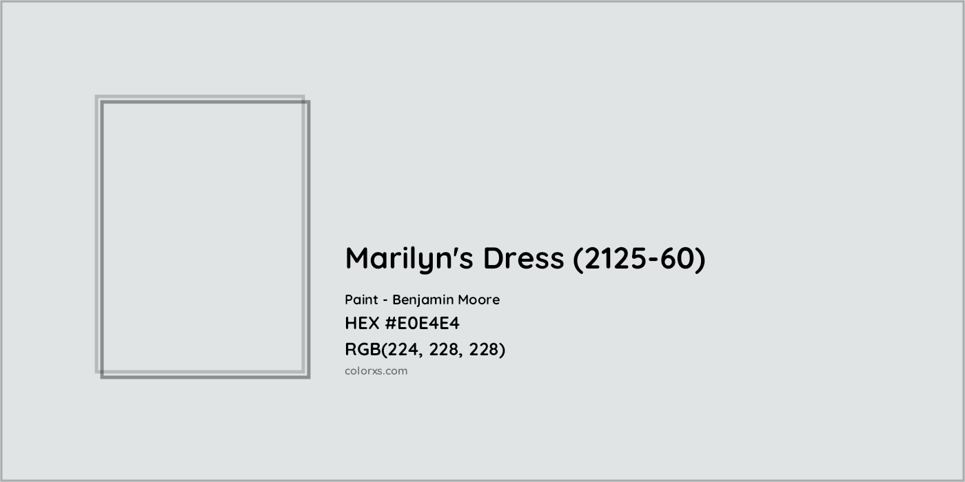 HEX #E0E4E4 Marilyn's Dress (2125-60) Paint Benjamin Moore - Color Code