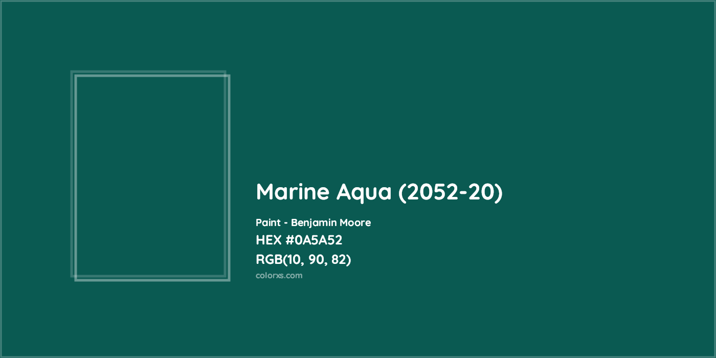 HEX #0A5A52 Marine Aqua (2052-20) Paint Benjamin Moore - Color Code