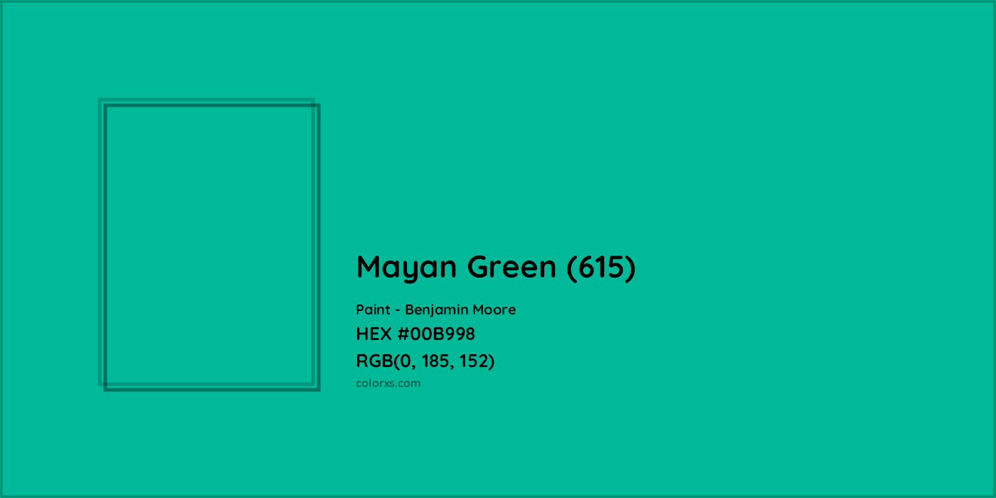 HEX #00B998 Mayan Green (615) Paint Benjamin Moore - Color Code