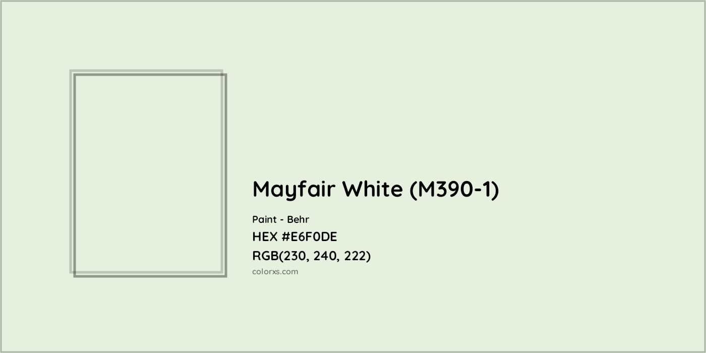 HEX #E6F0DE Mayfair White (M390-1) Paint Behr - Color Code