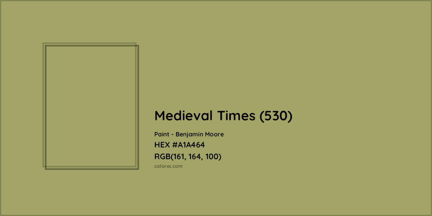 HEX #A1A464 Medieval Times (530) Paint Benjamin Moore - Color Code