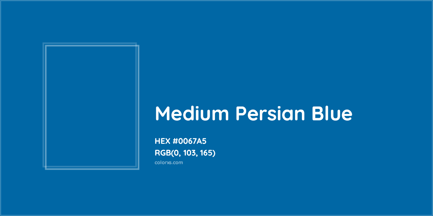 HEX #0067A5 Medium Persian Blue Color - Color Code