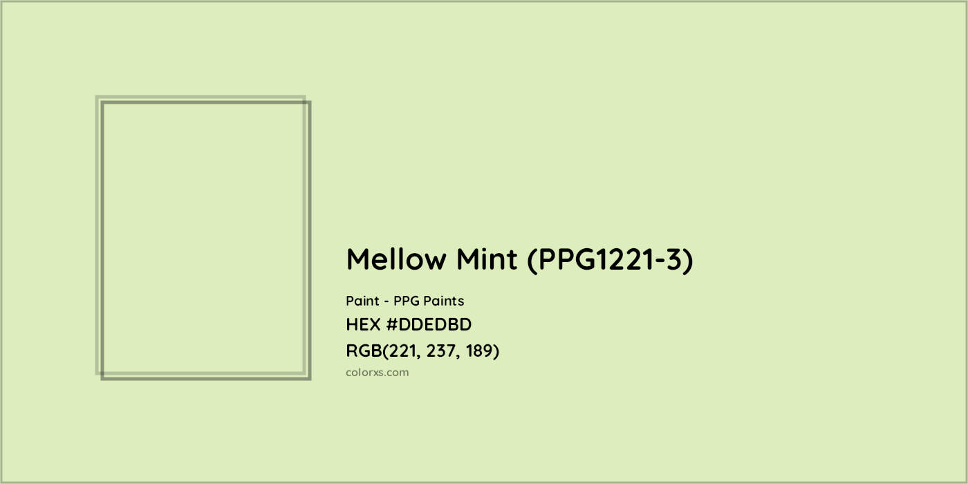 HEX #DDEDBD Mellow Mint (PPG1221-3) Paint PPG Paints - Color Code