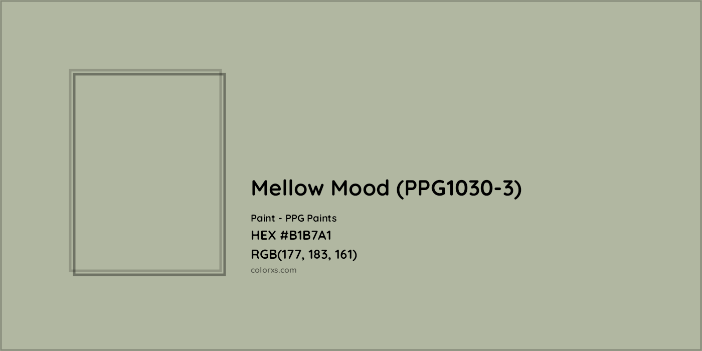 HEX #B1B7A1 Mellow Mood (PPG1030-3) Paint PPG Paints - Color Code