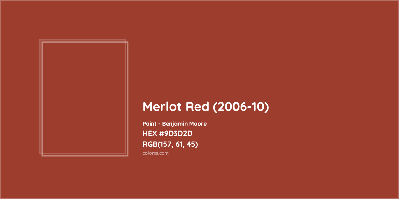 HEX #9D3D2D Merlot Red (2006-10) Paint Benjamin Moore - Color Code