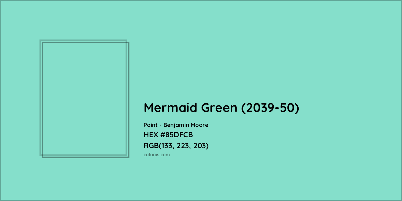 HEX #85DFCB Mermaid Green (2039-50) Paint Benjamin Moore - Color Code