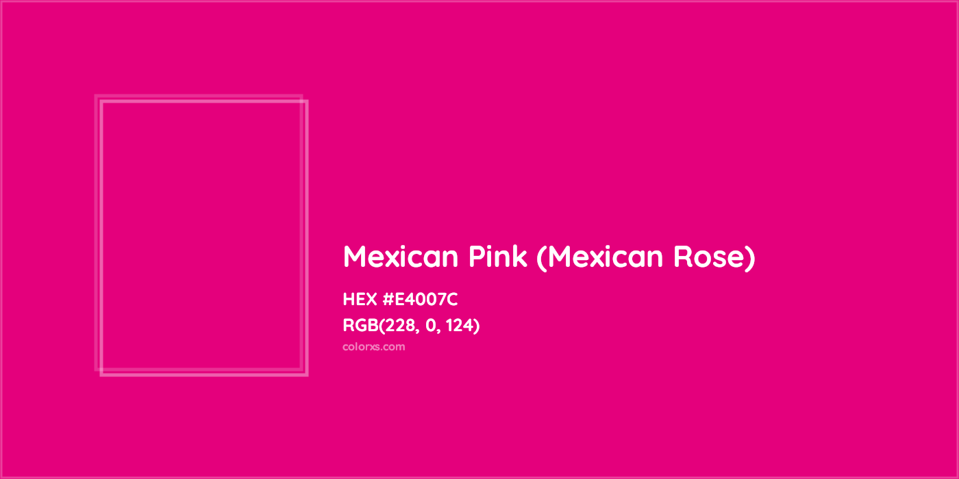HEX #E4007C Mexican Pink (Mexican Rose) Color - Color Code