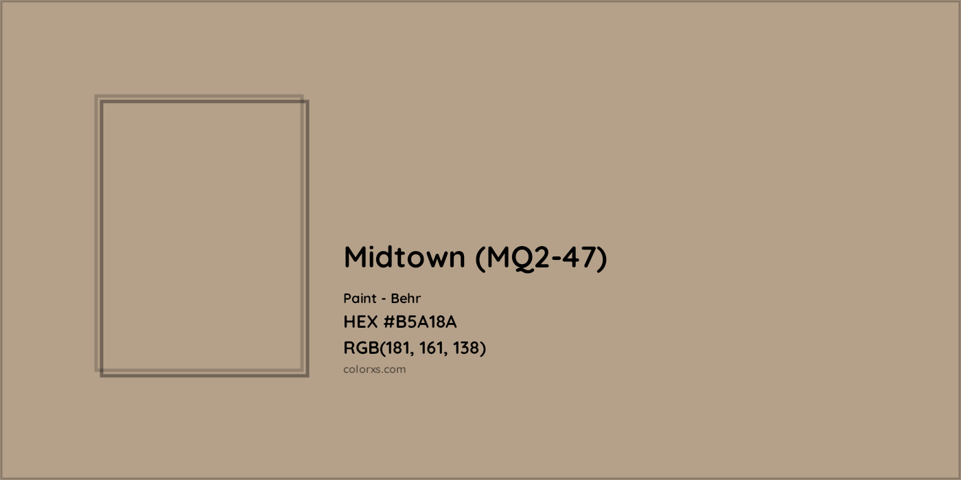 HEX #B5A18A Midtown (MQ2-47) Paint Behr - Color Code