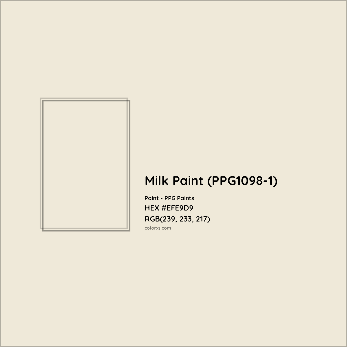 HEX #EFE9D9 Milk Paint (PPG1098-1) Paint PPG Paints - Color Code
