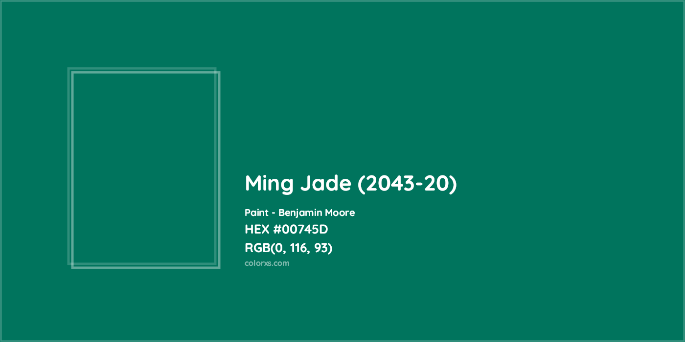 HEX #00745D Ming Jade (2043-20) Paint Benjamin Moore - Color Code