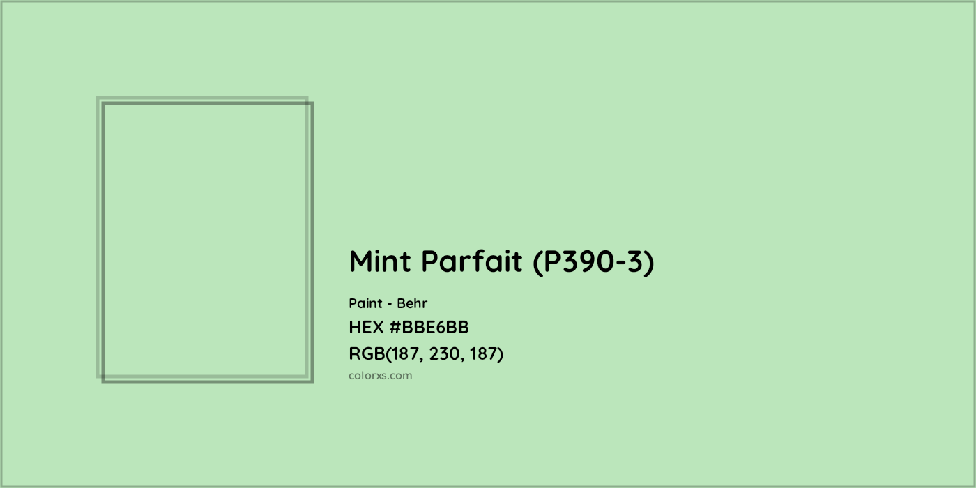 HEX #BBE6BB Mint Parfait (P390-3) Paint Behr - Color Code