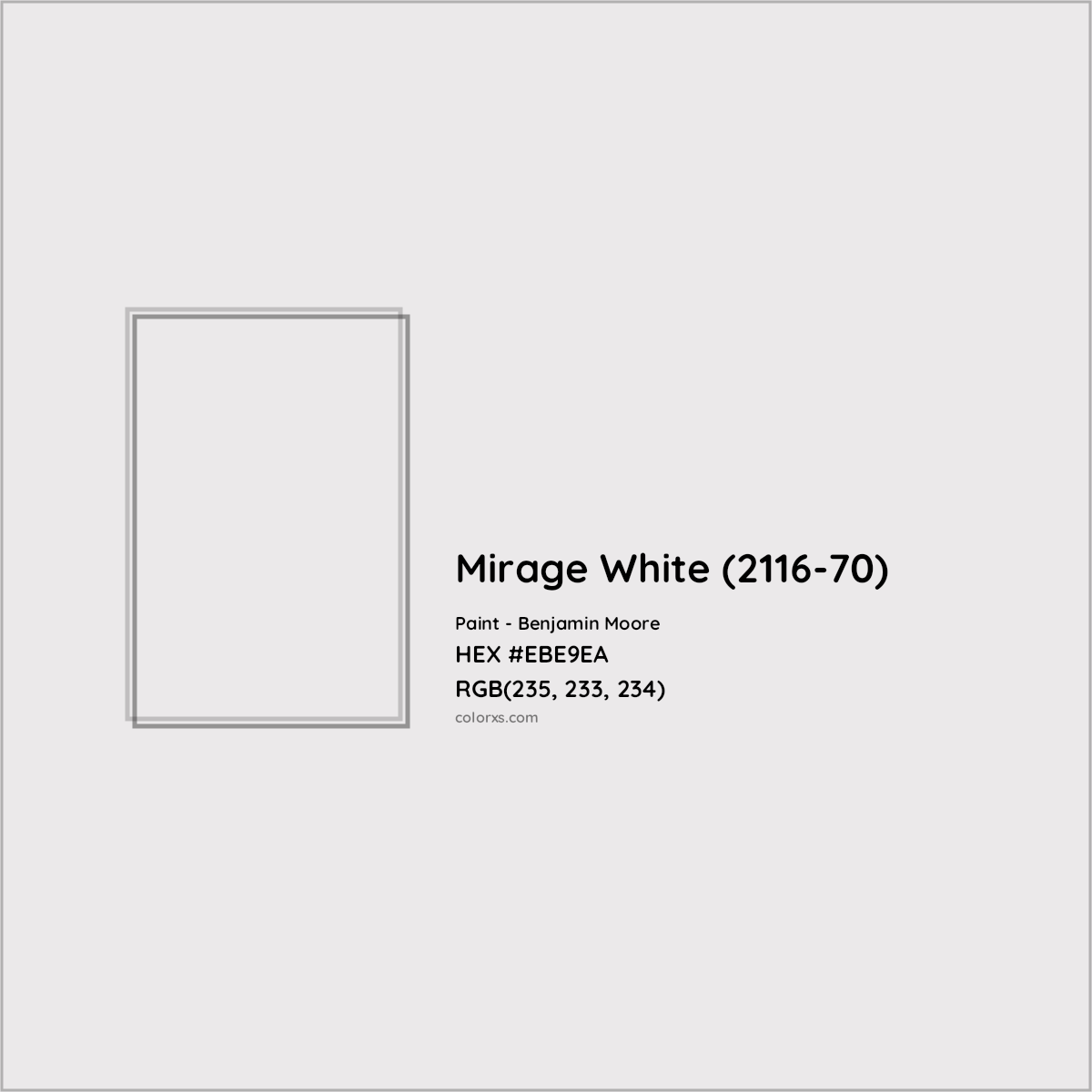 HEX #EBE9EA Mirage White (2116-70) Paint Benjamin Moore - Color Code