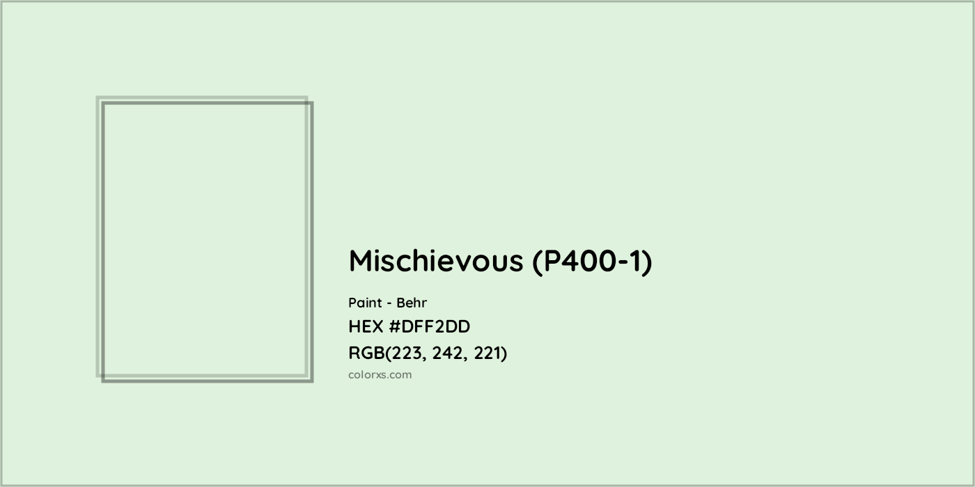 HEX #DFF2DD Mischievous (P400-1) Paint Behr - Color Code