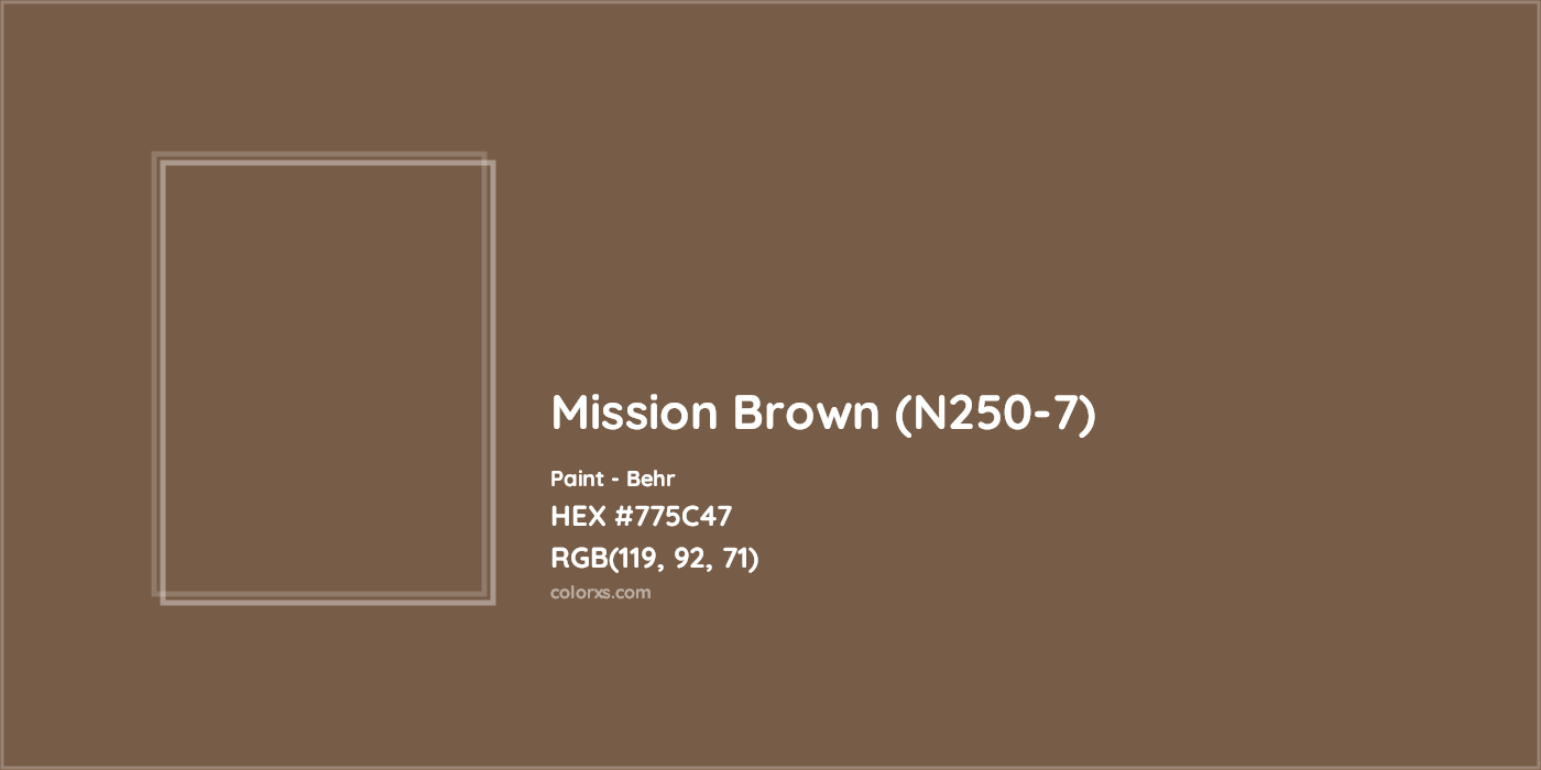 HEX #775C47 Mission Brown (N250-7) Paint Behr - Color Code