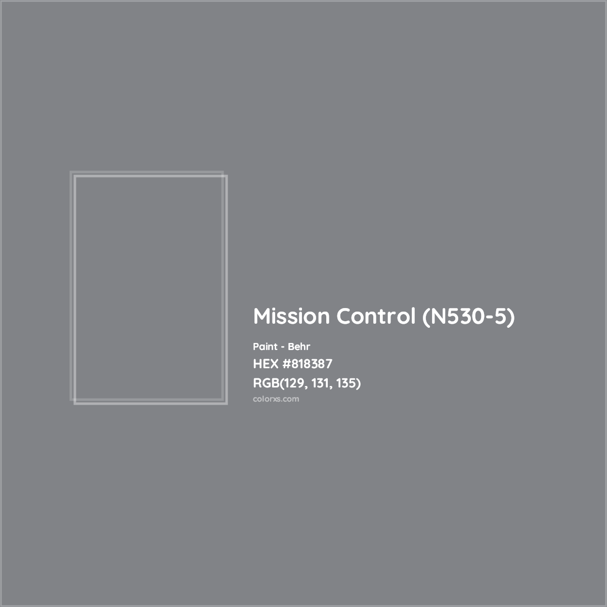 HEX #818387 Mission Control (N530-5) Paint Behr - Color Code