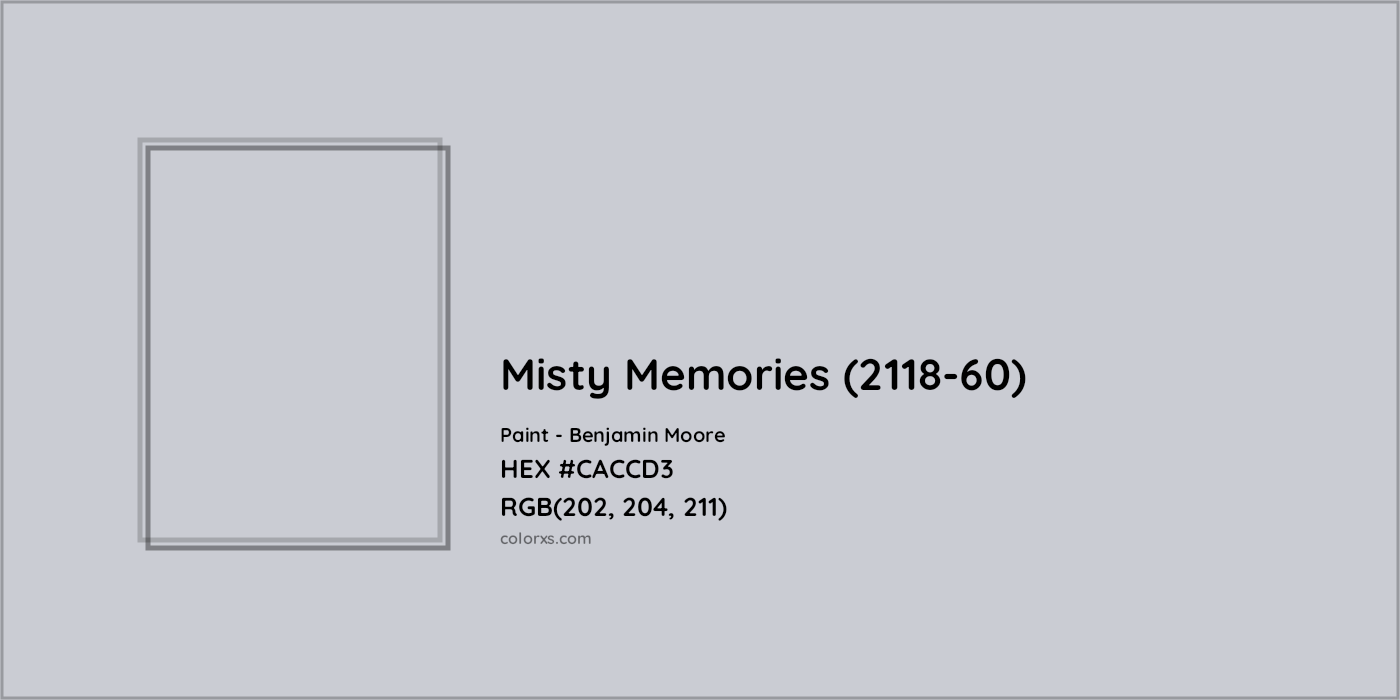 HEX #CACCD3 Misty Memories (2118-60) Paint Benjamin Moore - Color Code