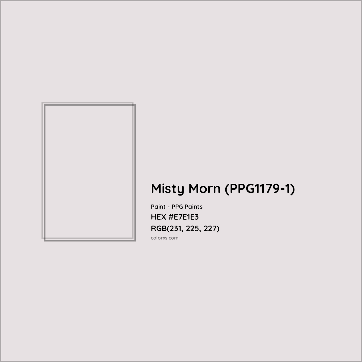 HEX #E7E1E3 Misty Morn (PPG1179-1) Paint PPG Paints - Color Code
