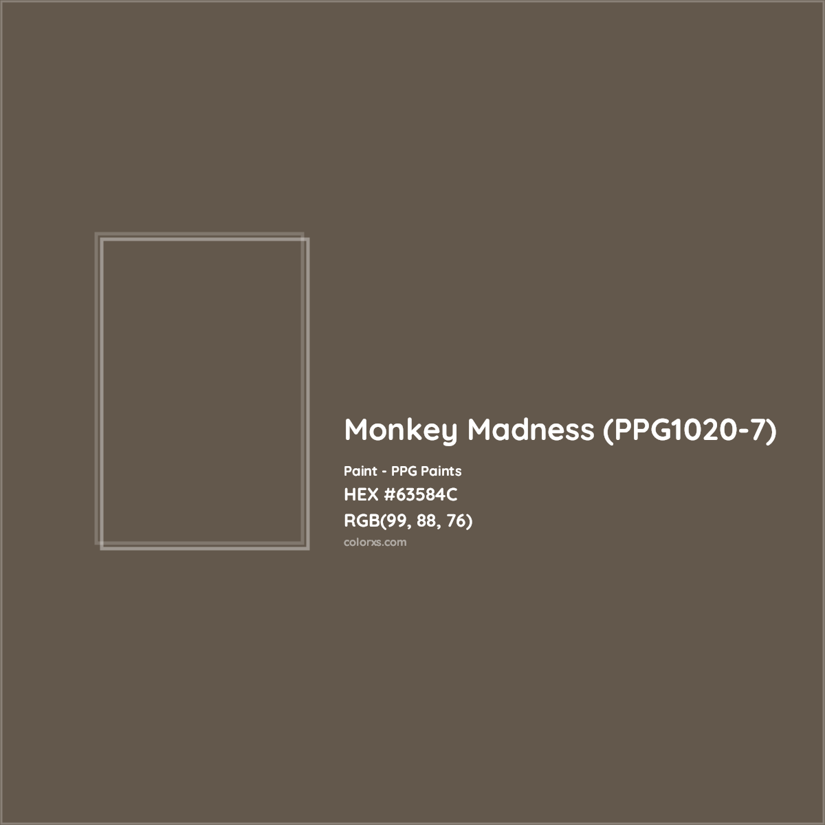 HEX #63584C Monkey Madness (PPG1020-7) Paint PPG Paints - Color Code